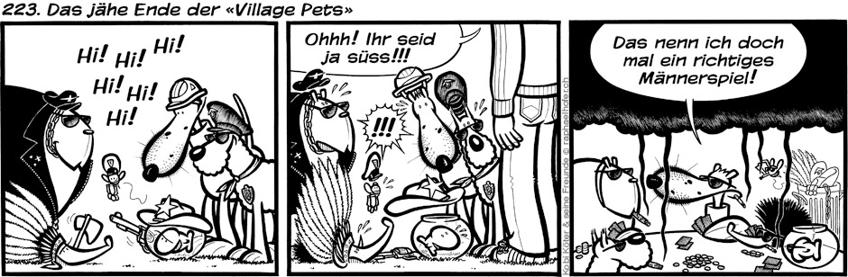 223. Das jähe Ende der «Village Pets»