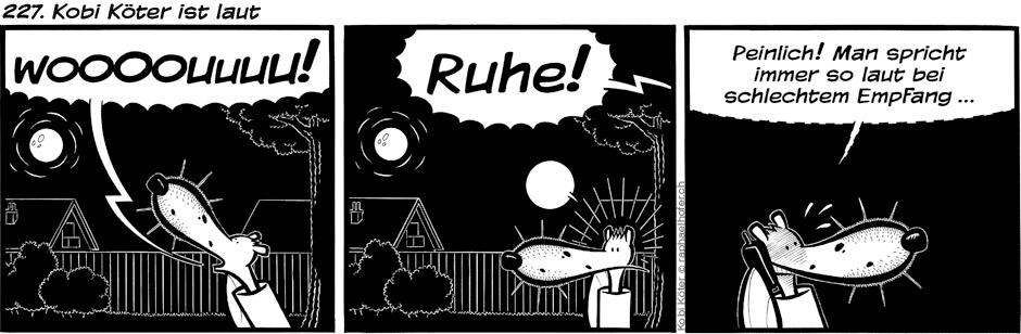227. Kobi Köter ist laut